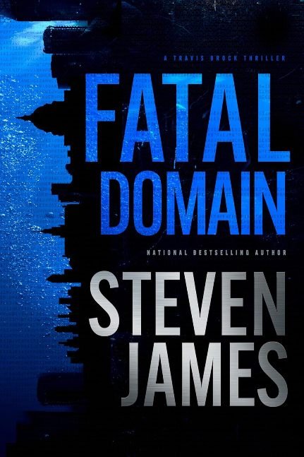 Fatal Domain (A Travis Brock Thriller Book 2)