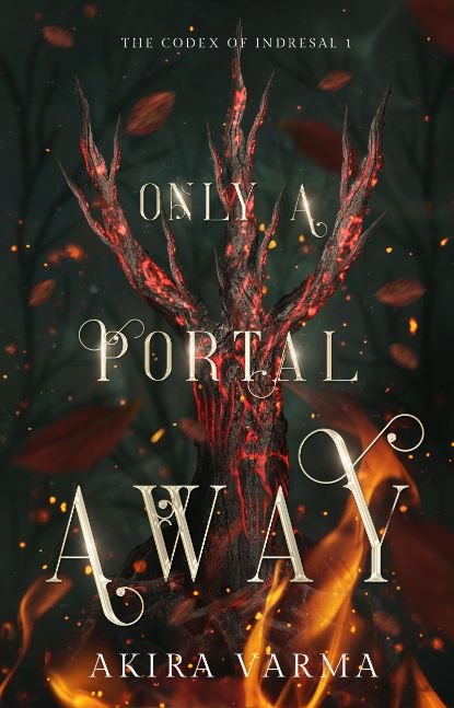 Only a Portal Away (The Codex of Indresal Book 1)
