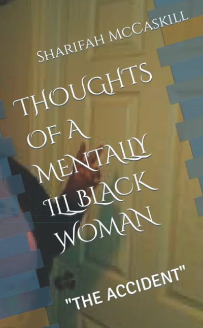 Thoughts of A Mentally Ill Black Woman